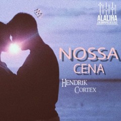 Hendrik Cortex-Nossa cena
