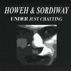Under Just Chatting (feat. Sordiway)
