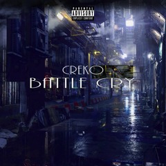 Creko - Battle Cry (Remix)