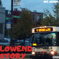 O'Snap! Lowend Story Crazy Story Type Beat