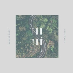 Jesus Schorn - For You