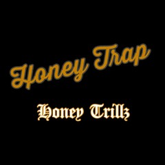 Honey Trap (Prod. BigBoyTraks)