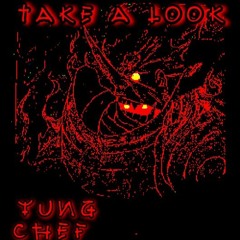 TAKE A LOOK - ITSFUXKNDREDAY