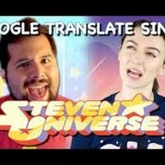 Google Translate Sings Steven Universe Theme Stronger Than You Ft Caleb Hyles