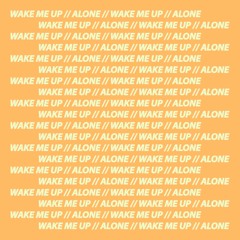 Wake Me Up // Alone (Avicii x Marshmello) [Jacob Alexander Mashup]