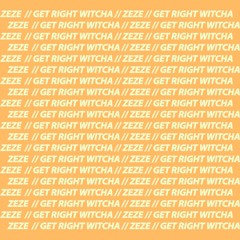 ZeZe (ZEMIX)// Get Right Witcha (Preditah x Kodak Black & Travis Scott & Offset x Migos)