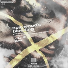 *SC Edit* Hollywoods Bleeding (Josh Tee Remix) - Post Malone
