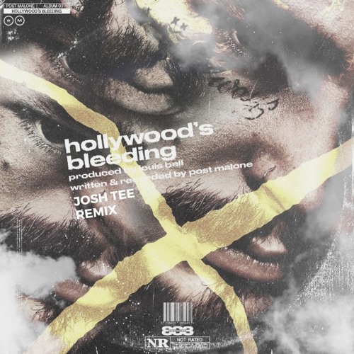 *SC Edit* Hollywoods Bleeding (Josh Tee Remix) - Post Malone