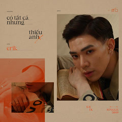 Có Tất Cả Nhưng Thiếu Anh - Erik