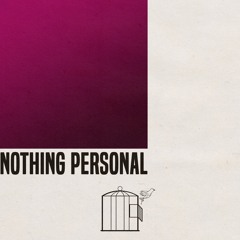 Nothing Personal (Prod. Kev Decor)