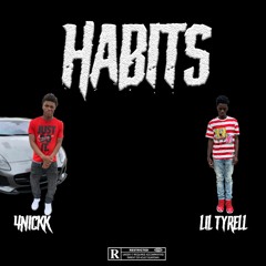 Lil Tyrell x 4NICKK - Habits