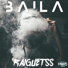 B A I L A - (Raiguetss) 2019