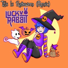 Lucky Rabbit - This Is Halloween (Remix) (Extended Mix)