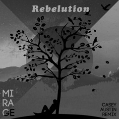 Mirage (Casey Austin Remix) - Rebelution