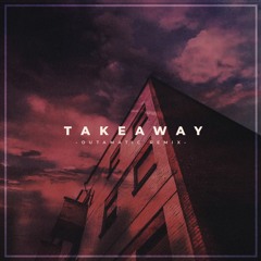 The Chainsmokers - Takeaway (Narcyz Remix)