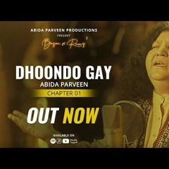 Dhoondo Gay - Abida Parveen Official  BazmeRang Chapter 1