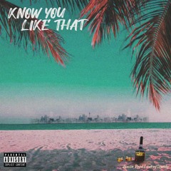 Jaxciin - Know You Like That (Prod.LowkeySounds)