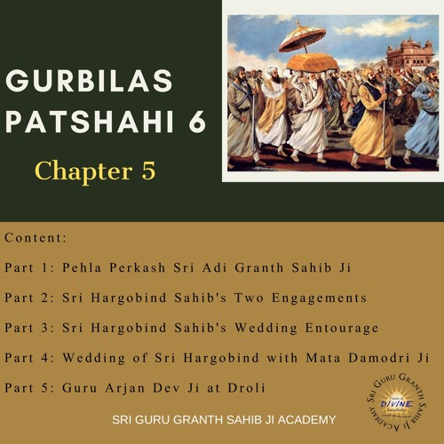 28 Gurbilas Patshahi 6 Chapter 5 Part 5- Guru Arjan Dev Ji at Droli