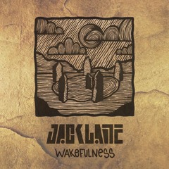 Jack Lane - Wakefulness [FREE DOWNLOAD]