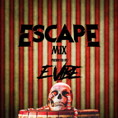 ESCAPE 19' PREGAME/HYPE MIX