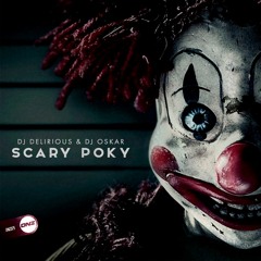 Dj Delirious & Dj Oskar - Scary Poky