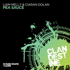 Liam Melly & Ciaran Dolan - Pea Sauce [FSOE Clandestine]