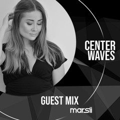 Center Waves - Moksa Radio Show guest mix by Marsii 16.10.2019