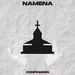 Namena - Confession [Free Download]