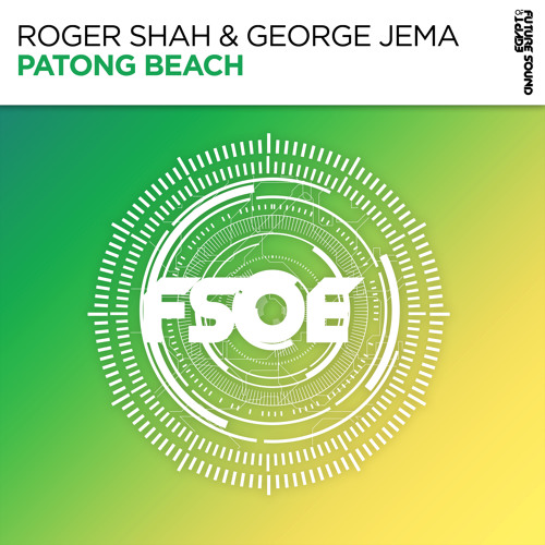 Roger Shah & George Jema - Patong Beach [FSOE]