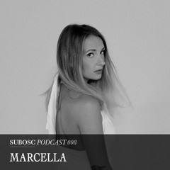 Subosc Podcast 008 - Marcella