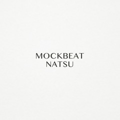 MockBeat — Natsu (Original Mix) [Suprematic]