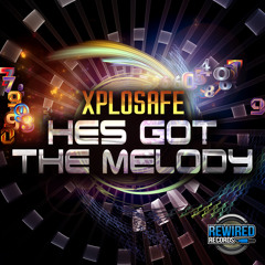 Xplosafe - Hes got the melody