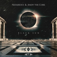 Nefarious & Andy The Core - Black Sun