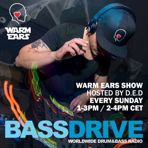 Warm Ears Show hosted by D.E.D @Bassdrive.com (20 Oct 19)