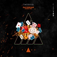 🔥👨🏼‍🚒FIRE189 // Twosid3s - Daydream [FREE DOWNLOAD]