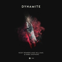 Nicky Romero, Mike Williams & Amba Shepherd - Dynamite