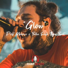 "Glow" [Post Malone x Billie Eilish Type Beat] [Prod .CORP]
