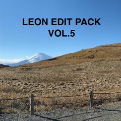 LEON EDIT PACK VOL.5  21 TRACKS(FREE DOWNLOAD)