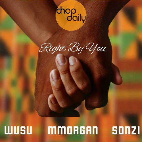 Chop Daily x Wusu x MMorgan x Sonzi - Right By You