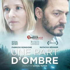 Showreel #1 _ UNE PART D'OMBRE (2018) / SAMUEL TILMAN