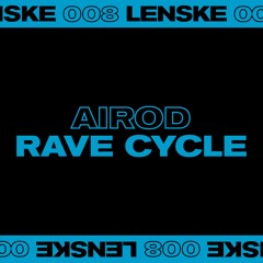Premiere: Airod - Rave Cycle [LENSKE008]