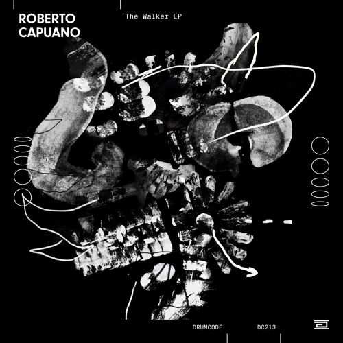 Roberto Capuano — The Walker — Drumcode — DC213