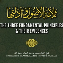Introduction to Three Fundamental Principles - Abu Muadh Taqweem Aslam