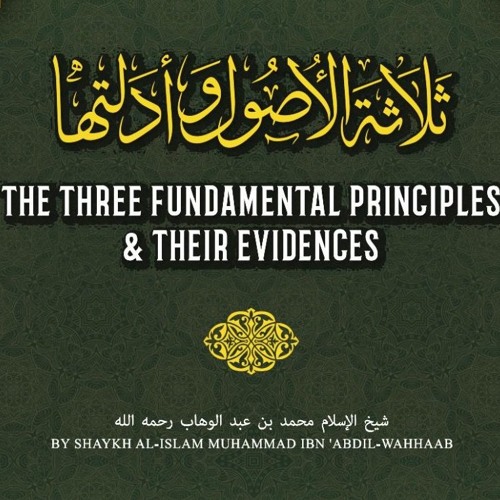 Introduction to Three Fundamental Principles - Abu Muadh Taqweem Aslam