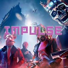 Impulse 036: Our thoughts on Watch Dogs: Legion from EGLX 2019!