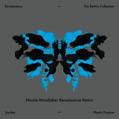 Plastic Dreams (Nicole Moudaber Renaissance Remix) [Snippet]