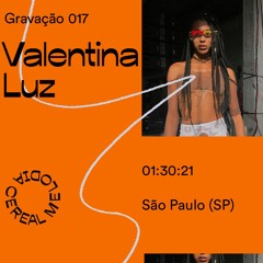 Gravação 017 - Valentina Luz