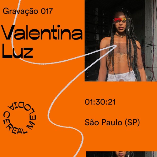 Gravação 017 - Valentina Luz