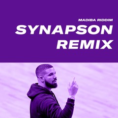Drake - Madiba Riddim (Synapson Remix)
