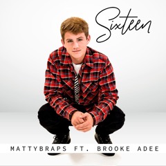 MattyBRaps - Sixteen Ft. Brooke Adee